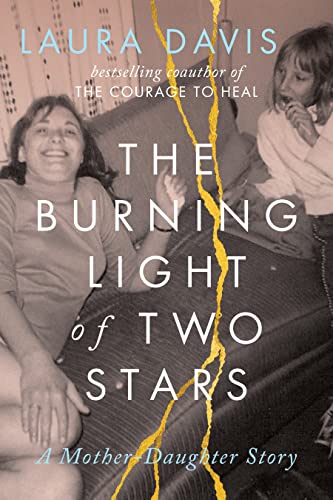 Beispielbild fr The Burning Light of Two Stars: A Mother-Daughter Story zum Verkauf von Wonder Book