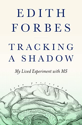 Imagen de archivo de Tracking a Shadow: My Lived Experiment with MS a la venta por HPB-Ruby