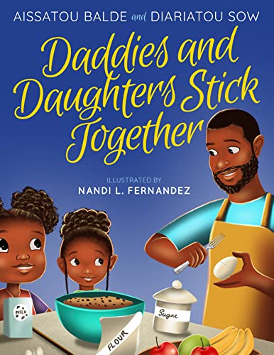 Beispielbild fr Daddies and Daughters Stick Together. Book 1 zum Verkauf von Blackwell's