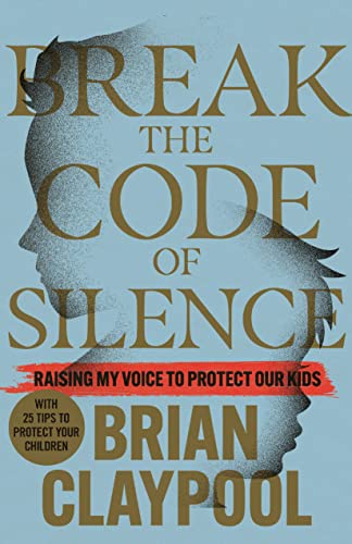 Stock image for Break the Code of Silence: Raising My Voice to Protect Our Kids for sale by ThriftBooks-Atlanta