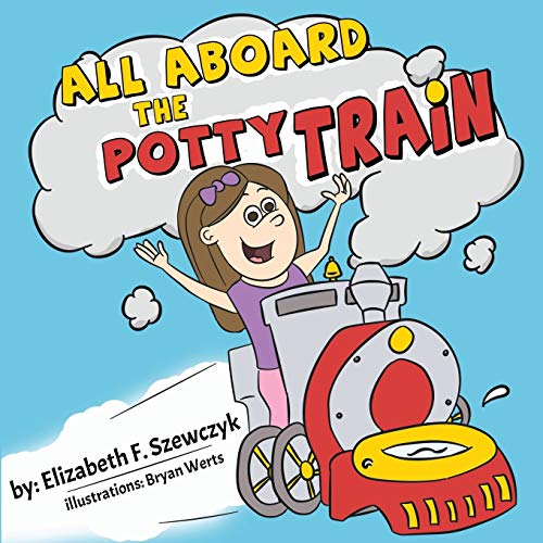 Stock image for All Aboard the Potty Train for sale by Big River Books