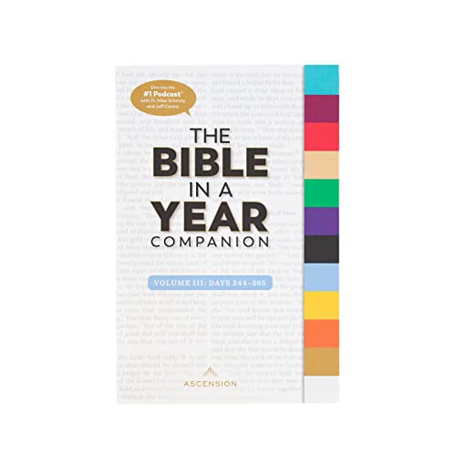 Imagen de archivo de The Bible in a Year Companion, Volume III (Bible in a Year Companion, 3) a la venta por Half Price Books Inc.