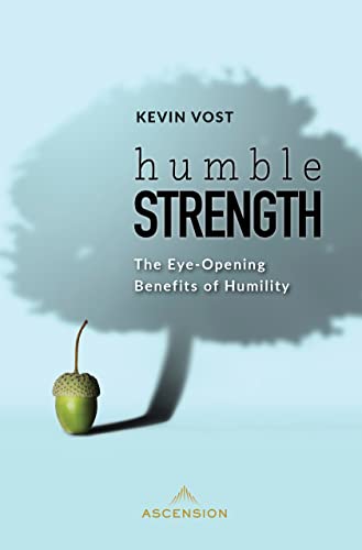 Beispielbild fr Humble Strength: The Eye-Opening Benefits of Humility zum Verkauf von AwesomeBooks