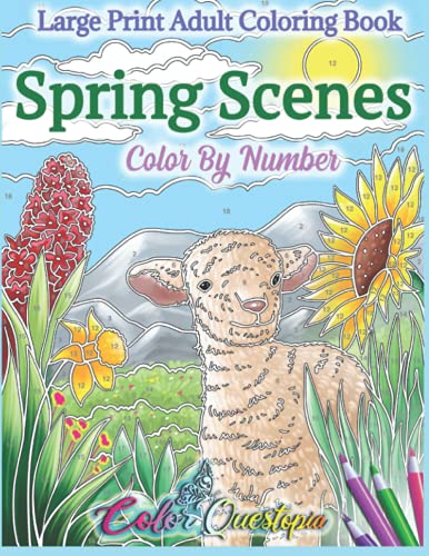 Imagen de archivo de Spring Scenes Color By Number Large Print Adult Coloring Book: 35 Designs Including Blooming Flowers, Picnics, Cute Animals, Outdoor Cafes, Gardening, and More! (Large Print Color By Numbers) a la venta por Books Unplugged