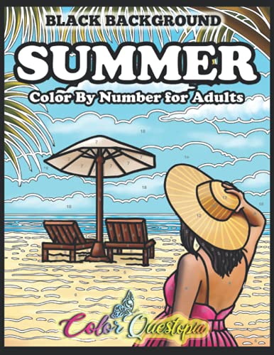 Stock image for Color By Numbers For Adults- Summer - BLACK BACKGROUND: Holiday Seasonal Coloring Book (Color By Number For Adults) for sale by GF Books, Inc.