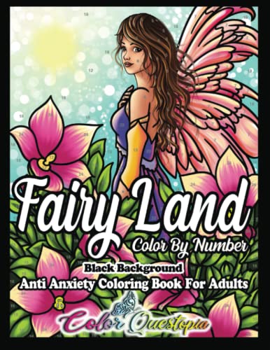 Imagen de archivo de Fairy Land Color By Number Coloring Book for Adults BLACK BACKGROUND - Anti Anxiety: Fantasy and Magic for Relaxation (Color By Number For Adults) a la venta por ThriftBooks-Atlanta