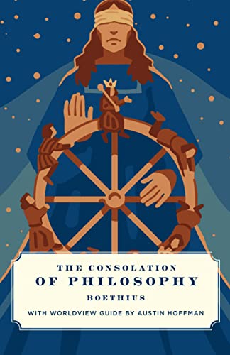 Stock image for The Consolation of Philosophy (Canon Classics Literature Series) [Paperback] Boethius and Hoffman, Austin for sale by Lakeside Books