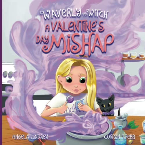 Stock image for Waverly the Witch: A Valentine's Day Mishap for sale by GF Books, Inc.