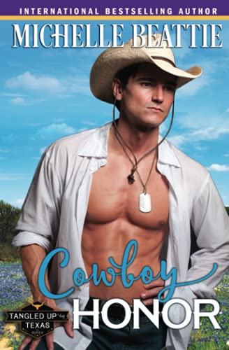 Imagen de archivo de Cowboy Honor (Tangled Up in Texas) a la venta por GF Books, Inc.