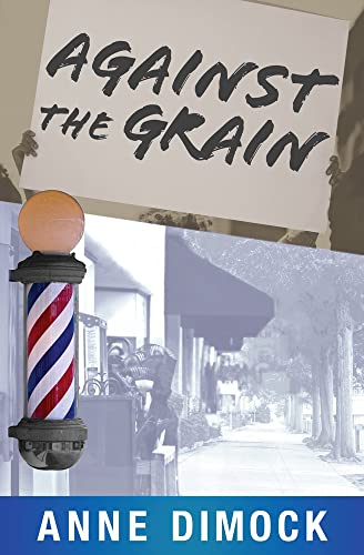 Stock image for Against the Grain for sale by Goodwill Books