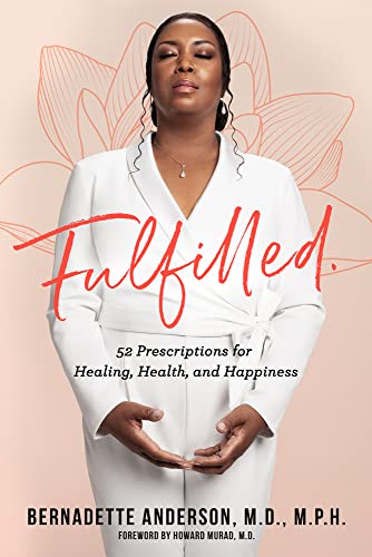 9781954907232: Fulfilled: 52 Prescriptions for Healing, Health, and Happiness