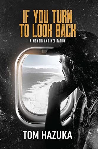 Stock image for If You Turn to Look Back: A Memoir and Meditation for sale by SecondSale