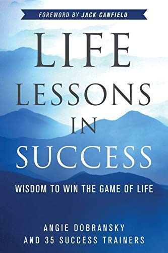 Beispielbild fr Life Lessons in Success: Wisdom to Win the Game of Life zum Verkauf von Wonder Book