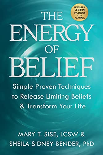 Stock image for The Energy of Belief: Simple Proven Techniques to Release Limiting Beliefs & Transform Your Life for sale by BooksRun