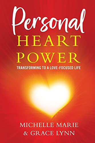 Imagen de archivo de Personal Heart Power: Transforming to a Love-Focused Life a la venta por BooksRun