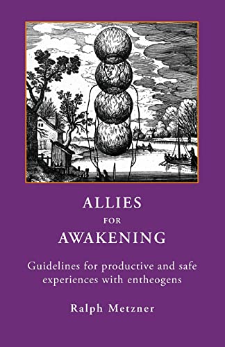 9781954925151: ALLIES FOR AWAKENING: Guidelines for productive and safe experiences with entheogens