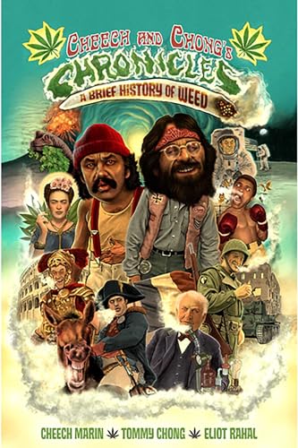 Stock image for Cheech & Chong's Chronicles: A Brief History of Weed for sale by ThriftBooks-Dallas