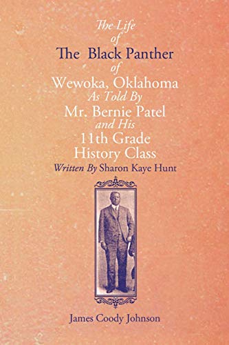 9781954932326: The Life of the Black Panther of Wewoka, Oklahoma