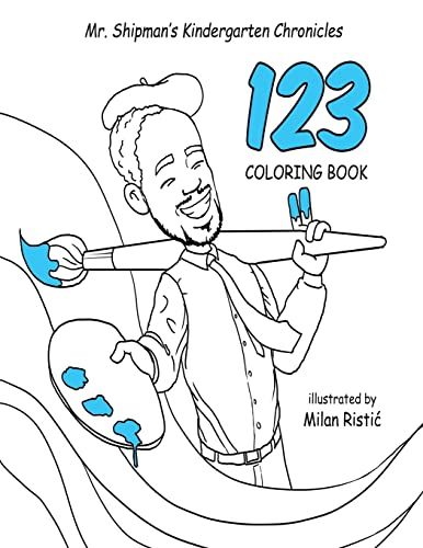 Stock image for Mr. Shipman's Kindergarten Chronicles 123 Coloring Book for sale by GreatBookPrices