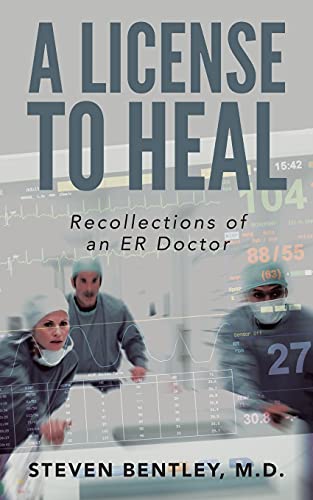 Stock image for A License to Heal: Recollections of an ER Doctor for sale by WorldofBooks