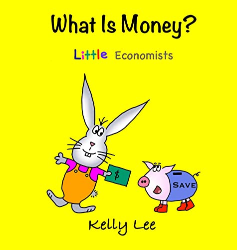 Beispielbild fr What is Money? Personal Finance for Kids: Money Management, Kids Books, Baby, Childrens, Savings, Ages 2-5, Preschool-kindergarten zum Verkauf von Books From California