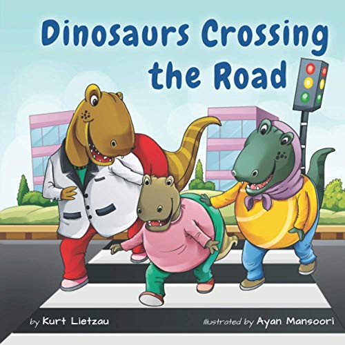 Stock image for Dinosaurs Crossing the Road for sale by SecondSale