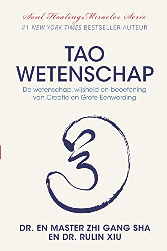 Stock image for Tao Wetenschap: De wetenschap, wijsheid, en beoefening van Creatie en Grote Eenwording (Dutch Edition) for sale by Book Deals