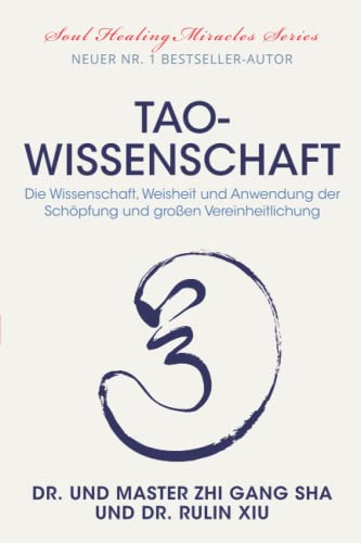 9781954968868: Tao-Wissenschaft: Die Wissenschaft, Weisheit und Anwendung der Schpfung und groen Vereinheitlichung