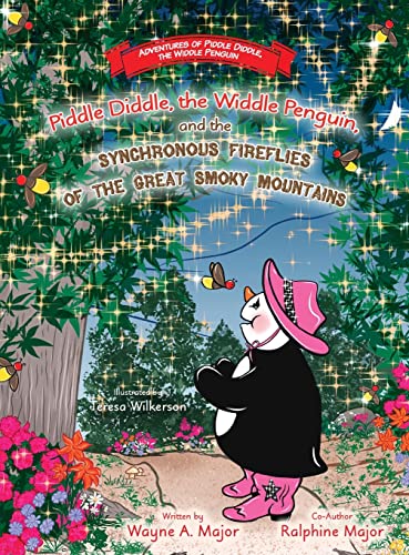 Beispielbild fr Piddle Diddle, the Widdle Penguin, and the Synchronous Fireflies of the Great Smoky Mountains zum Verkauf von Lucky's Textbooks