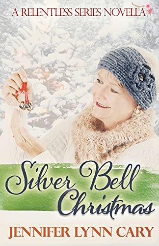 Beispielbild fr Silver Bell Christmas: A Relentless Novella zum Verkauf von WorldofBooks