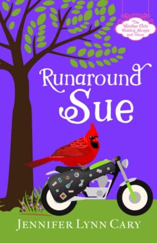 Stock image for Runaround Sue: A Sweet Quirky Romantic Entanglement (The Weather Girls Wedding Shoppe and Venue) for sale by ThriftBooks-Dallas