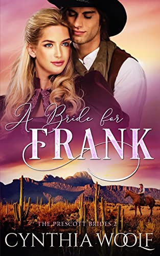 Imagen de archivo de A Bride for Frank: a sweet, mail order bride, historical western romance novel (The Prescott Brides) a la venta por SecondSale