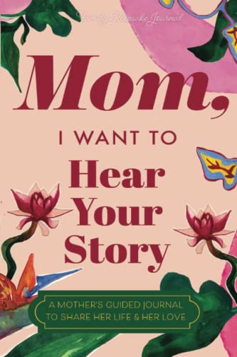 9781955034074: Mom, I Want to Hear Your Story: A Mother's Guided Journal to Share Her Life & Her Love (Paradise Cover)