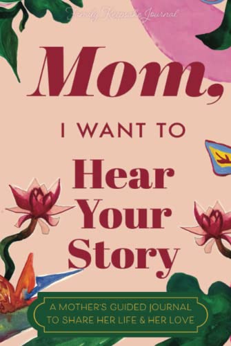 Stock image for Mom, I Want to Hear Your Story: A Mother's Guided Journal to Share Her Life & Her Love (Paradise Cover) (Hear Your Story Books) for sale by Book Deals