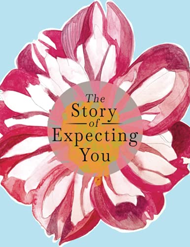 Stock image for The Story of Expecting You: The Pregnancy Journal Memory Book that Tells the Story of Growing You (The Hear Your Story Books) for sale by GF Books, Inc.