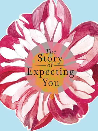 Stock image for The Story of Expecting You: The Pregnancy Journal Memory Book that Tells the Story of Growing You for sale by HPB-Ruby