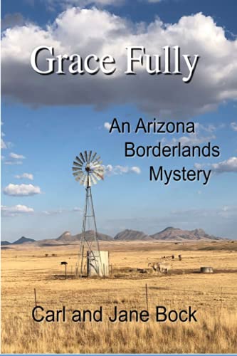 Imagen de archivo de Grace Fully: An Arizona Borderland Mystery 3 a la venta por Jenson Books Inc