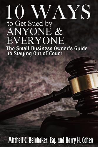 Imagen de archivo de 10 Ways To Get Sued By Anyone & Everyone a la venta por GreatBookPrices