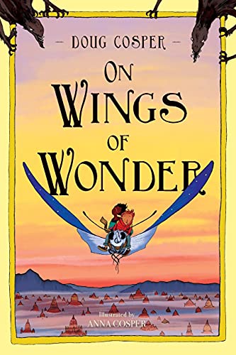 Stock image for On Wings of Wonder for sale by SecondSale