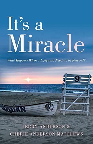 Imagen de archivo de It's a Miracle: What Happens When a Lifeguard Needs to be Rescued a la venta por ThriftBooks-Atlanta