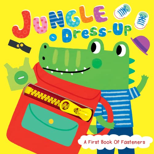 Imagen de archivo de Jungle Dress-Up - A First Book of Fasteners - Children's Touch and Feel Board Book a la venta por Goodwill of Colorado