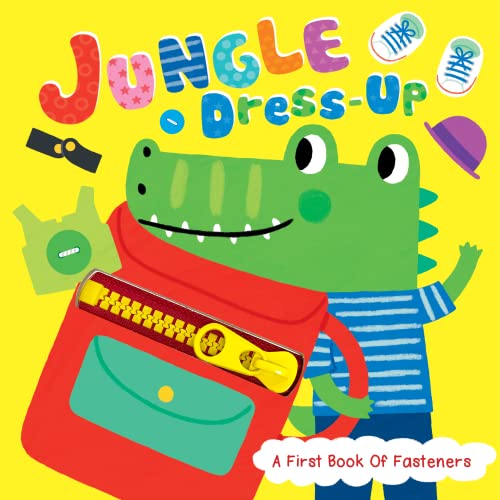 Stock image for Jungle Dress-Up - A First Book of Fasteners - Children's Touch and Feel Board Book for sale by Goodwill of Colorado