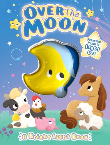 Stock image for Over the Moon - Children's Sensory Touch and Light-Up Board Book for sale by ZBK Books