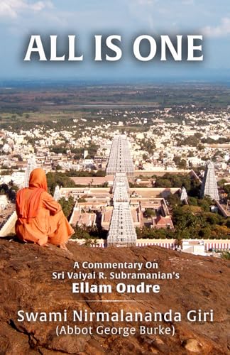 Beispielbild fr All Is One: A Commentary On Sri Vaiyai R. Subramanian  s Ellam Ondre zum Verkauf von WorldofBooks