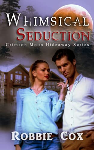 Beispielbild fr Crimson Moon Hideaway: Whimsical Seduction zum Verkauf von Save With Sam