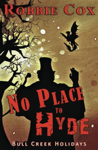 9781955049092: No Place to Hyde: A Halloween Suspense Story (Bull Creek Holidays)