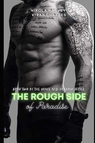 Beispielbild fr The Rough Side of Paradise Book Two of The Grace and Shadow Series zum Verkauf von PBShop.store US