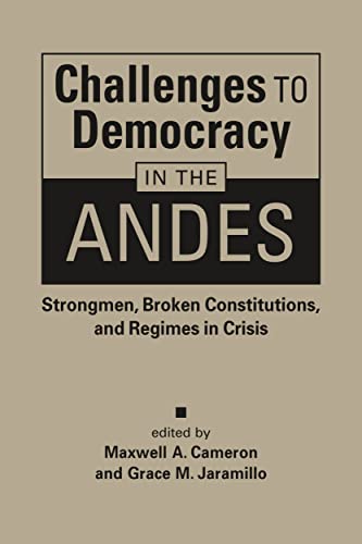 Stock image for Challenges to Democracy in the Andes for sale by PBShop.store US