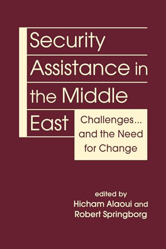 Beispielbild fr Security Assistance in the Middle East Challenges and the Need for Change zum Verkauf von Michener & Rutledge Booksellers, Inc.