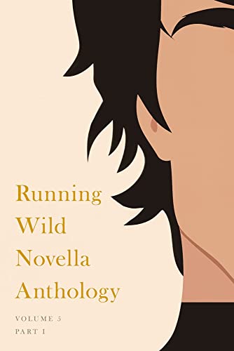 Stock image for Running Wild Novella Anthology, Volume 5: Book 1 for sale by GF Books, Inc.